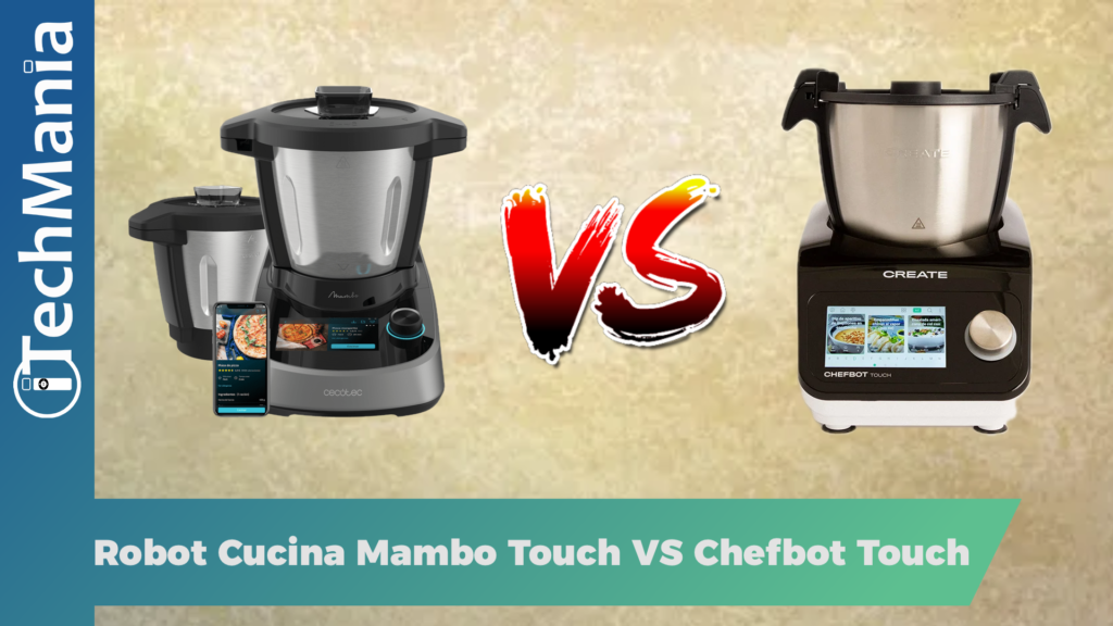 Mambo Touch con caraffa Habana vs Chefbot Touch
